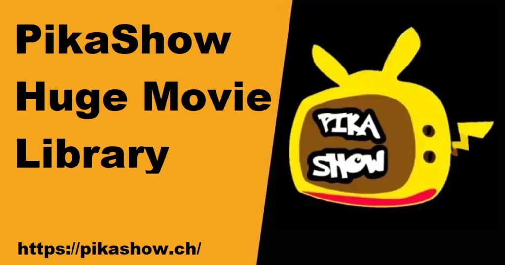 PikaShow Huge Movie Library