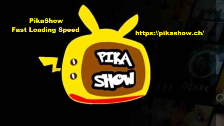 PikaShow Fast Loading Speed